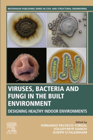 表紙画像: Viruses, Bacteria and Fungi in the Built Environment 9780323852067