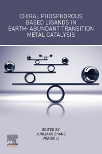 Immagine di copertina: Chiral Phosphorous Based Ligands in Earth-Abundant Transition Metal Catalysis 1st edition 9780323852258