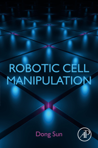 Cover image: Robotic Cell Manipulation 9780323852593