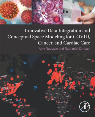 Cover image: Innovative Data Integration and Conceptual Space Modeling for COVID, Cancer, and Cardiac Care 9780323851978