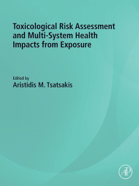 Imagen de portada: Toxicological Risk Assessment and Multi-System Health Impacts from Exposure 9780323852159