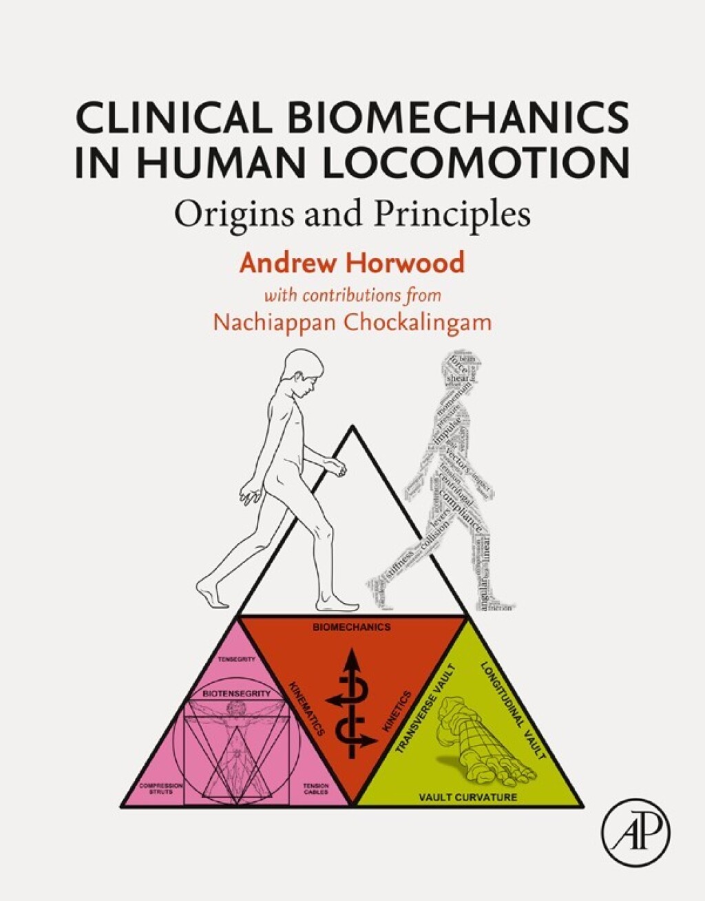 Clinical Biomechanics in Human Locomotion Origins and Principles 1st Edition
