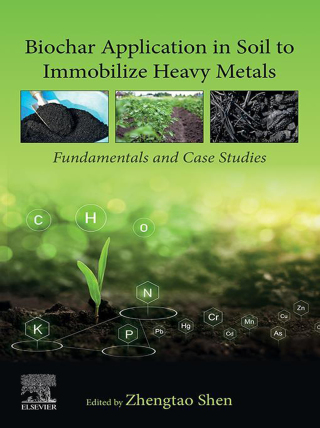 Cover image: Biochar Application in Soil to Immobilize Heavy Metals 1st edition 9780323854597