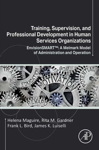 Cover image: Training, Supervision, and Professional Development in Human Services Organizations 9780323855648