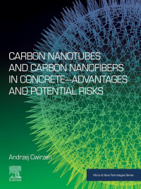 Cover image: Carbon Nanotubes and Carbon Nanofibers in Concrete—Advantages and Potential Risks 9780323858564