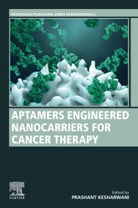 Cover image: Aptamers Engineered Nanocarriers for Cancer Therapy 1st edition 9780323858816