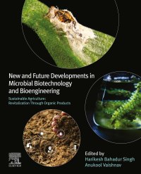 صورة الغلاف: New and Future Developments in Microbial Biotechnology and Bioengineering 9780323855792