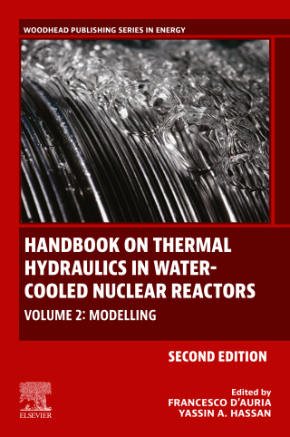 صورة الغلاف: Handbook on Thermal Hydraulics in Water-Cooled Nuclear Reactors 2nd edition 9780323856102