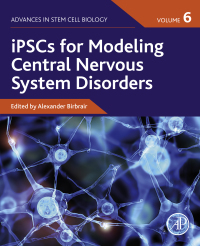 Cover image: iPSCs for Modeling Central Nervous System Disorders, Volume 6 9780323857642