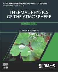 Cover image: Thermal Physics of the Atmosphere 2nd edition 9780128244982