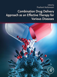 Cover image: Combination Drug Delivery Approach as an Effective Therapy for Various Diseases 9780323858731