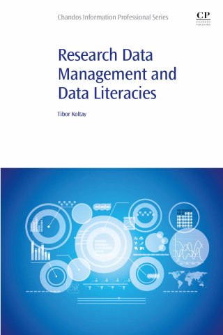 Cover image: Research Data Management and Data Literacies 9780128244753