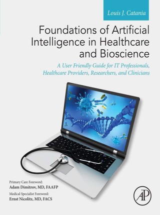 Cover image: Foundations of Artificial Intelligence in Healthcare and Bioscience 9780128244777
