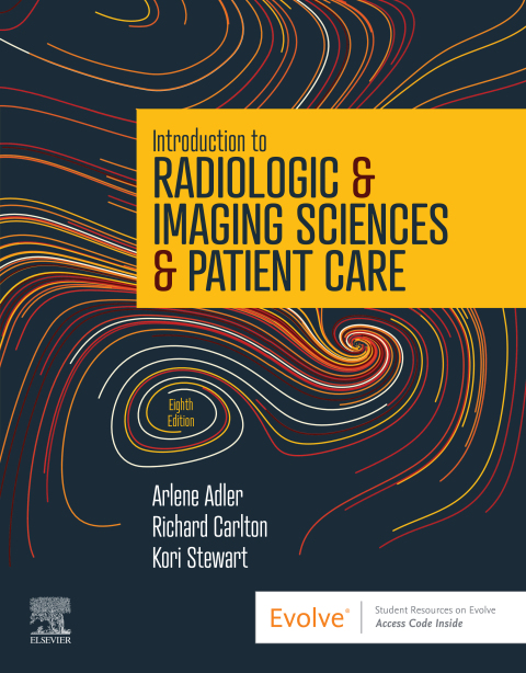 Introduction to Radiologic and Imaging Sciences and Patient Care, 8th Edition - FULL INSTANT DOWNLOAD | PDF DOCX EPUB