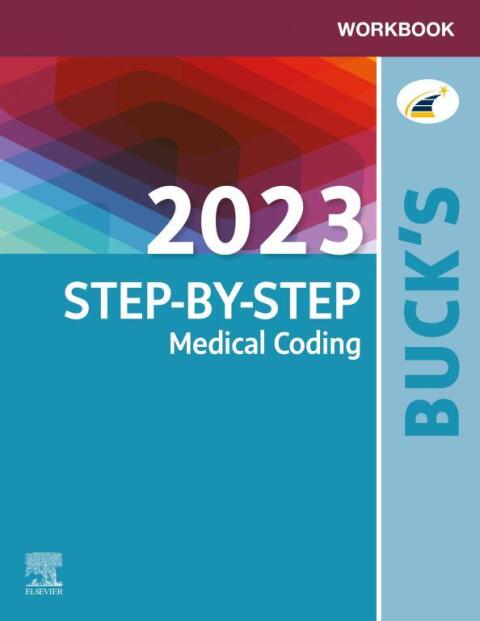 Workbook for Buck's 2023 Step-by-Step Medical Coding - FULL INSTANT DOWNLOAD | PDF DOCX EPUB