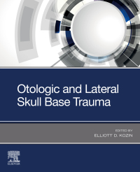 Imagen de portada: Otologic and Lateral Skull Base Trauma 1st edition 9780323874823