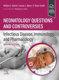 صورة الغلاف: Neonatology Questions and Controversies: Infectious Disease, Immunology, and Pharmacology 2nd edition 9780323879064
