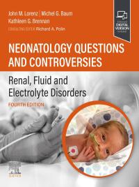 Titelbild: Neonatology Questions and Controversies: Renal, Fluid & Electrolyte Disorders 4th edition 9780323878777