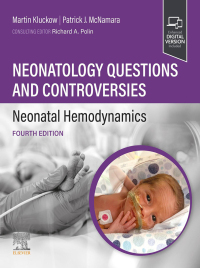Immagine di copertina: Neonatology Questions and Controversies: Neonatal Hemodynamics 4th edition 9780323880732