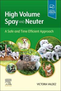 Imagen de portada: High Volume Spay and Neuter: A Safe and Time Efficient Approach 9780323695589