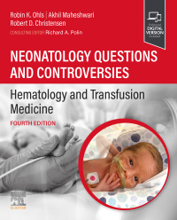 Imagen de portada: Neonatology Questions and Controversies: Hematology and Transfusion Medicine 4th edition 9780323880763