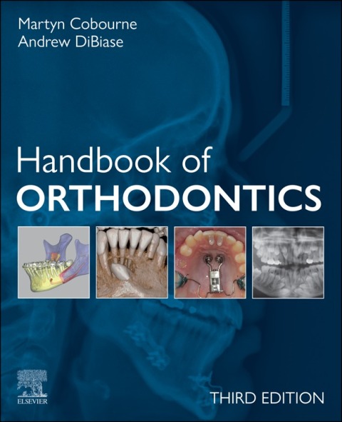 Handbook of Orthodontics: Handbook of Orthodontics E-Book, 3rd Edition - FULL INSTANT DOWNLOAD | PDF DOCX EPUB
