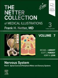 Cover image: The Netter Collection of Medical Illustrations: Nervous System, Volume 7, Part II - Spinal Cord and Peripheral Motor and Sensory Systems 3rd edition 9780323880855