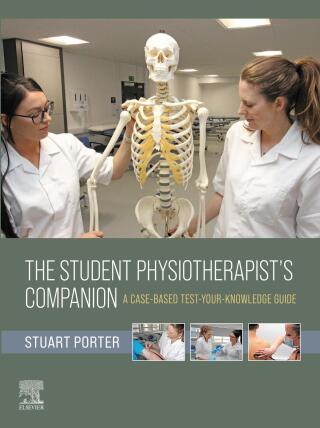 Cover image: The Student Physiotherapist's Companion: A Case-Based Test-Your-Knowledge Guide 9780323883429
