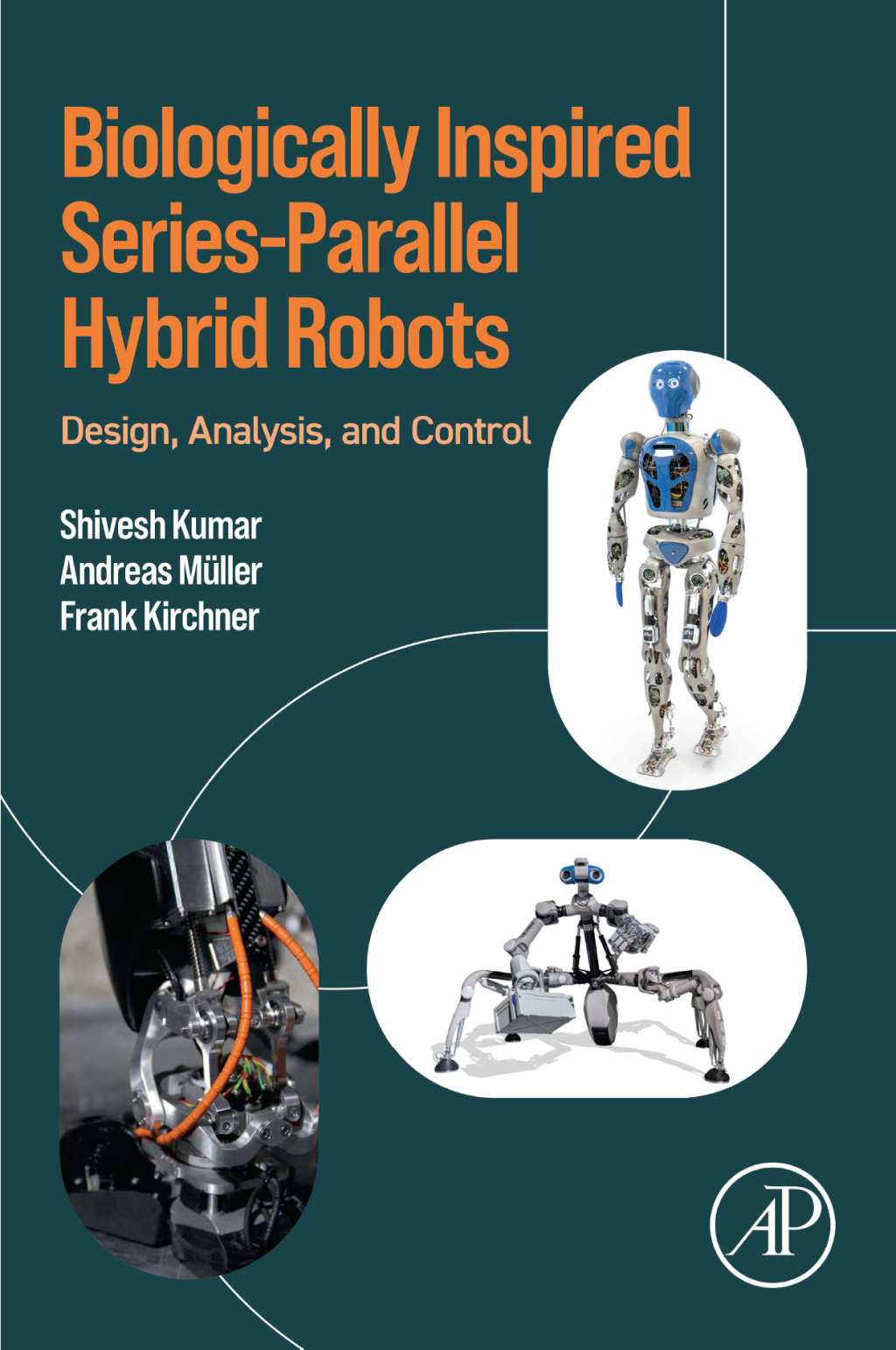 Biologically Inspired Series-Parallel Hybrid Robots Design, Analysis, and Control