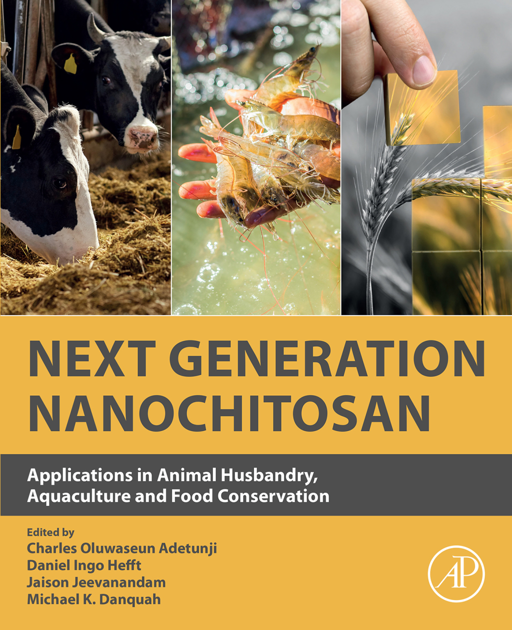 Next Generation Nanochitosan Applications in Animal Husbandry, Aquaculture and Food Conservation 1st Edition