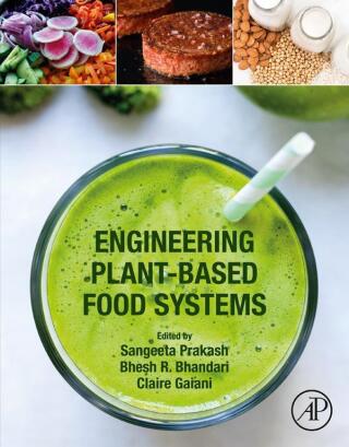表紙画像: Engineering Plant-Based Food Systems 1st edition 9780323898423