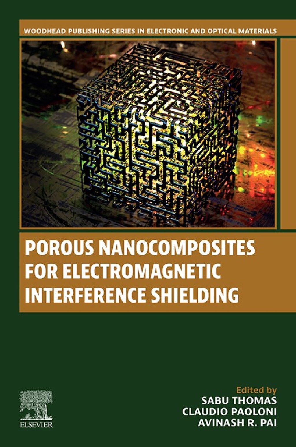 Porous Nanocomposites for Electromagnetic Interference Shielding 1st Edition