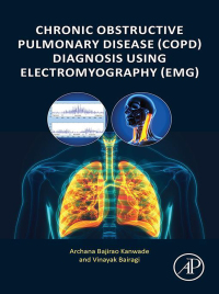 Immagine di copertina: Chronic Obstructive Pulmonary Disease (COPD) Diagnosis using Electromyography (EMG) 9780323900508