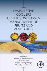 Imagen de portada: Evaporative Coolers for the Postharvest Management of Fruits and Vegetables 1st edition 9780323898645