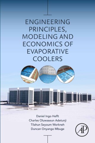 Cover image: Engineering Principles, Modeling and Economics of Evaporative Coolers 1st edition 9780323900393
