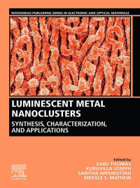 Imagen de portada: Luminescent Metal Nanoclusters 9780323886574