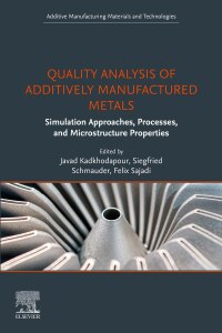 Cover image: Quality Analysis of Additively Manufactured Metals 1st edition 9780323886642