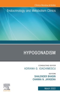 Imagen de portada: Hypogonadism, An Issue of Endocrinology and Metabolism Clinics of North America 9780323896788