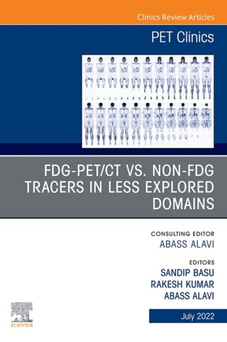 Cover image: FDG-PET/CT vs. Non-FDG Tracers in Less Explored Domains, An Issue of PET Clinics, E-Book 9780323897181