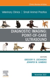 Imagen de portada: Diagnostic Imaging: Point-of-care Ultrasound, An Issue of Veterinary Clinics of North America: Small Animal Practice 9780323897525