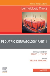 Cover image: Pediatric Dermatology Part II, An Issue of Dermatologic Clinics 9780323897624