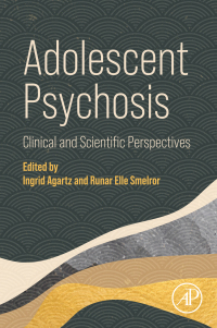 صورة الغلاف: Adolescent Psychosis 1st edition 9780323898324