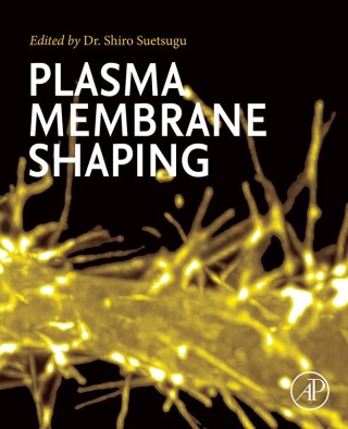 Imagen de portada: Plasma Membrane Shaping 1st edition 9780323899116