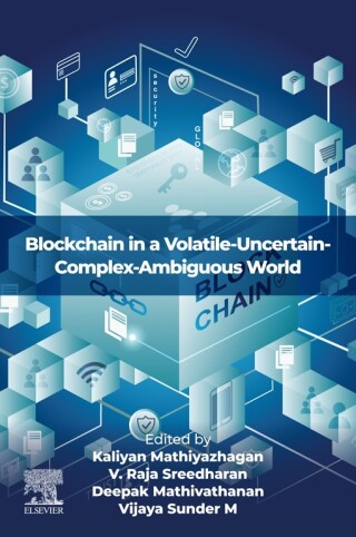 Imagen de portada: Blockchain in a Volatile-Uncertain-Complex-Ambiguous World 1st edition 9780323899635