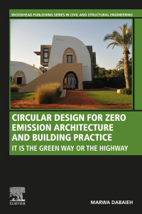 Omslagafbeelding: Circular Design for Zero Emission Architecture and Building Practice 1st edition 9780128200797