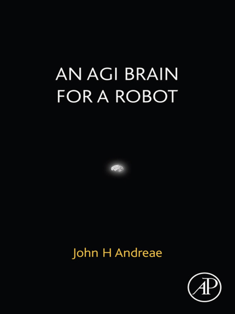 An AGI Brain for a Robot - FULL INSTANT DOWNLOAD | PDF DOCX EPUB