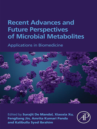 صورة الغلاف: Recent Advances and Future Perspectives of Microbial Metabolites 1st edition 9780323901130