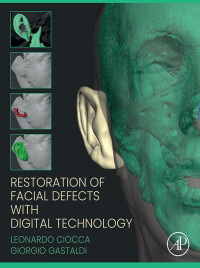 Imagen de portada: Restoration of Facial Defects with Digital Technology 9780323902953