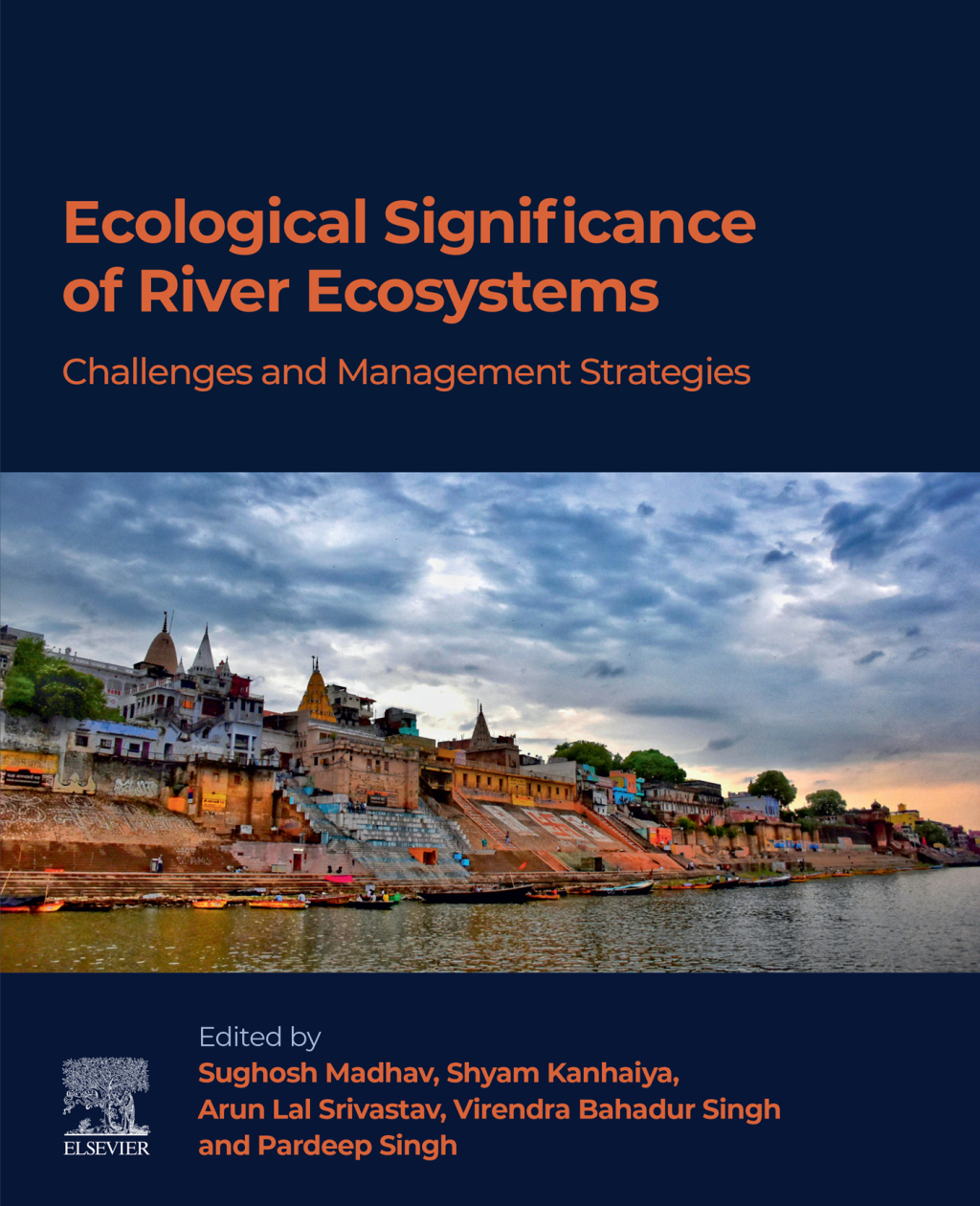 Ecological Significance of River Ecosystems Challenges and Management Strategies