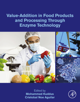 Cover image: Value-Addition in Food Products and Processing Through Enzyme Technology 9780323899291